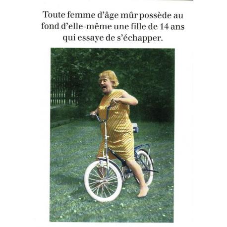 Carte Cath Tate - Toute femme d'âge mûr possède au fond d'elle même...- 10.5x15 cm