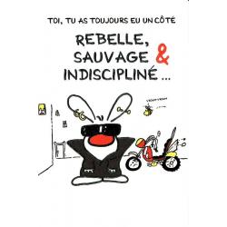 Carte Show lapin - Rebelle, sauvage, indiscipliné... - Carte anniversaire