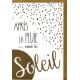 Carte Very Chic - Après la pluie... vient le soleil - 12x17 cm
