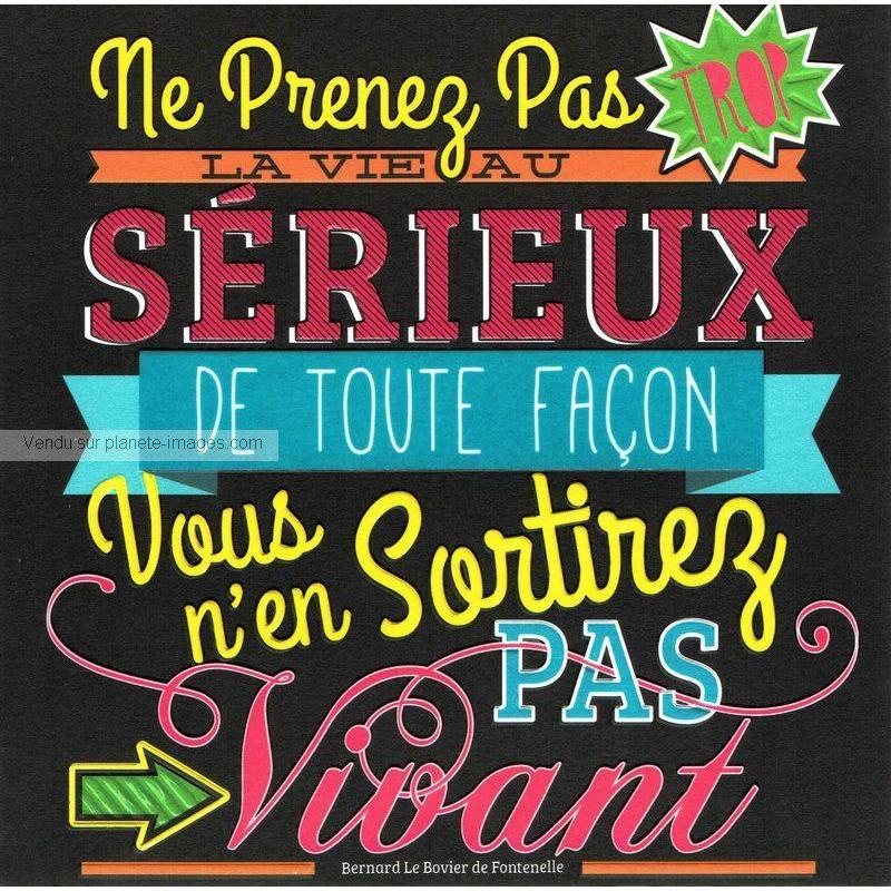 Citation Ne Pas Prendre La Vie Au Serieux Carte citation Ne prenez pas la vie trop au sérieux... - Collection