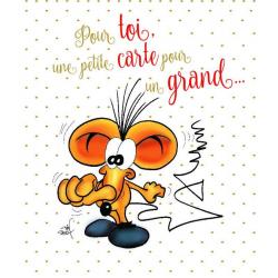 Carte Ze souris folie's - Pour toi une petite carte pur un grand... - Carte double 13.7x15.5 cm