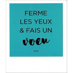 Carte citation - Ferme les yeux et fais un voeux... - Polaroid 10x12 cm