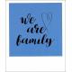 Carte citation - We are family... - Polaroid colorchic 10x12 cm