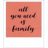 Carte citation - All you need is family - Polaroid colorchic 10x12 cm