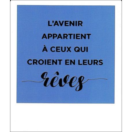 Carte citation - L'avenir appartient à ceux qui croient en leurs rêves - Polaroid colorchic 10x12 cm