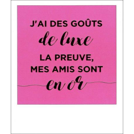 Carte citation - J'ai des goûts de livre La preuve, mes amis sont en or - Polaroid colorchic 10x12 cm