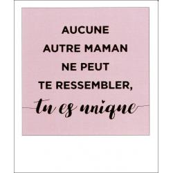 Carte citation - Aucune maman ne peut te ressembler... - Polaroid colorchic 10x12 cm