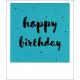 Carte citation - Happy birthday - Polaroid colorchic 10x12 cm