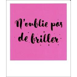 Carte citation - N'oublie pas de briller - Polaroid colorchic 10x12 cm