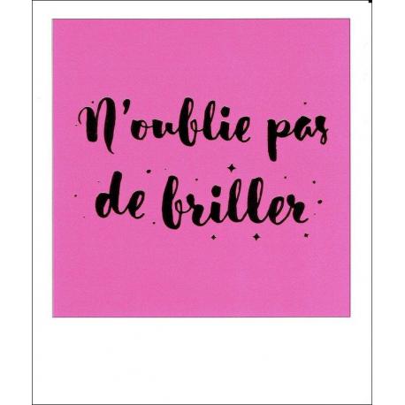 Carte citation - N'oublie pas de briller - Polaroid colorchic 10x12 cm