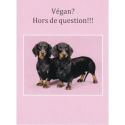 Carte humour de Cath Tate - Végan ? Hors de question!!!... - 10.5x15 cm