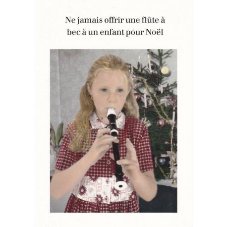 Carte humour Noël de Cath Tate - Ne jamais offrir une flûte... - 10.5x15 cm 