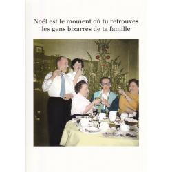 Carte humour Noël de Cath Tate - Tu retrouves les gens bizarres ... - 10.5x15 cm