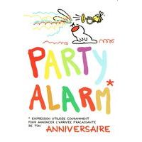 Carte Show lapin - Party alarm... - Carte anniversaire