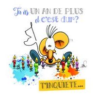 Carte Ze souris folie's - Tu as un an de plus et c'est dur?... - Carte double 13.7x15.5 cm